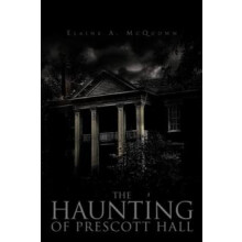 The Haunting of Prescott Hall by Elaine A. McQuown Paperback Book