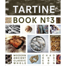 Tartine Book No. 3 by Chad Robertson Hardcover Book