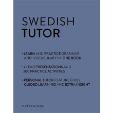 Swedish Tutor: Grammar and Vocabulary Workbook (Learn Swedish with Teach Yourself): Advanced beginner to upper intermediate course