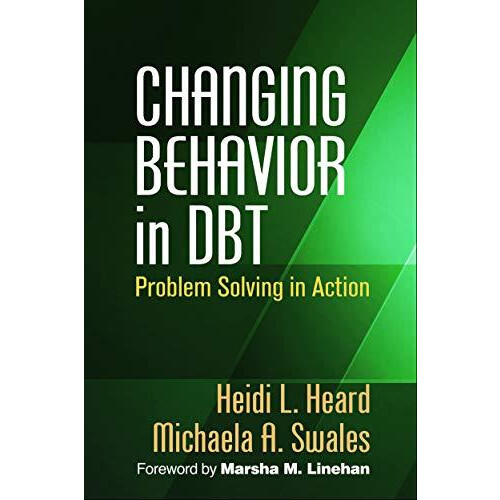 Changing Behavior in DBT by Swales Michaela A. Bangor University Unite