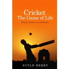Cricket The Game of Life by Scyld Berry Paperback Book