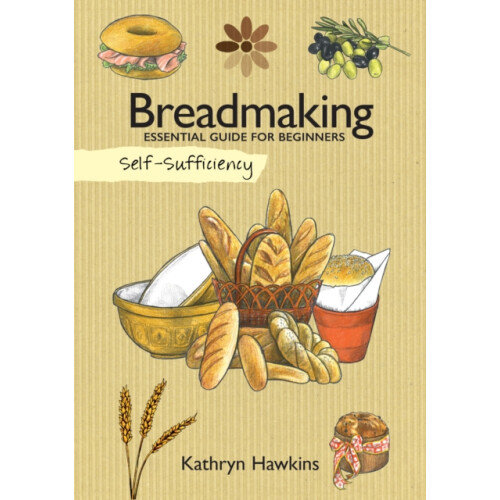 SelfSufficiency Breadmaking by Kathryn Hawkins Paperback Book