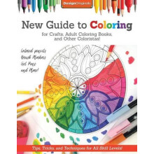 New Guide to Coloring for Crafts Adult Coloring Books and Other Colori