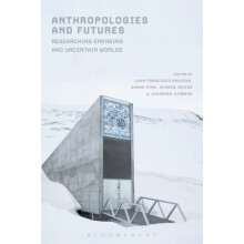 Anthropologies and Futures Paperback Book