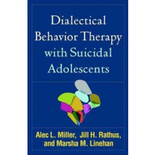Dialectical Behavior Therapy with Suicidal Adolescents by Linehan Mars