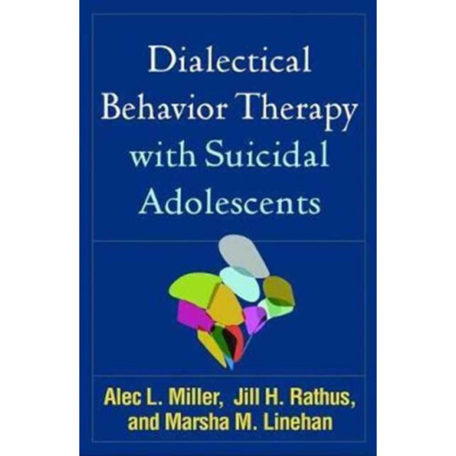 Dialectical Behavior Therapy with Suicidal Adolescents by Linehan Mars