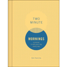 Two Minute Mornings: A Journal to Win Your Day Every Day (Journals)