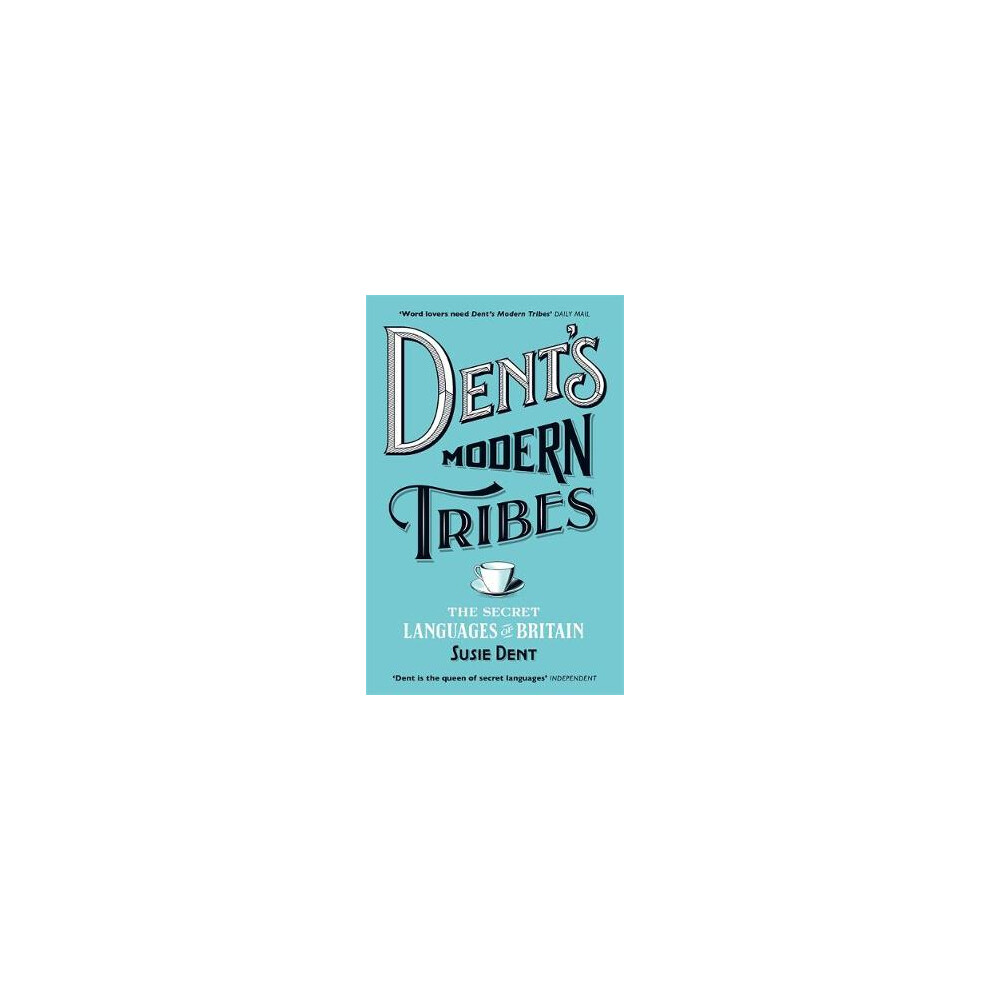 Dent's Modern Tribes: The Secret Lang, Susie Dent, New, Paperback - Image 11