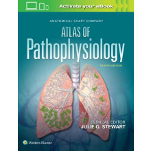 Anatomical Chart Company Atlas of Pathophysiology by Julie Stewart Har