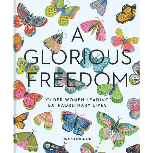 Glorious Freedom by Lisa Congdon Hardcover Book
