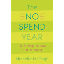 The No Spend Year by Michelle McGagh Paperback Book