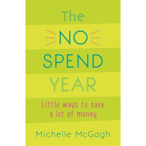 The No Spend Year by Michelle McGagh Paperback Book