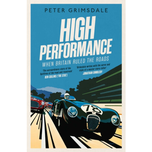 High Performance: When Britain Ruled the Roads