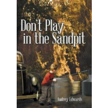 Dont Play in the Sandpit by Edwards Audrey PH.D. Hardcover Book