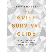 The Grief Survival Guide by Jeff Brazier Paperback Book