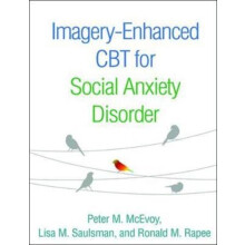 ImageryEnhanced CBT for Social Anxiety Disorder by Ronald M. Rapee Pap