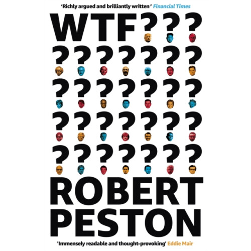 WTF?: 'Richly argued and brilliantly written' - FT
