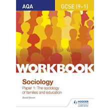 AQA GCSE 91 Sociology Workbook Paper 1 The sociology of families and e
