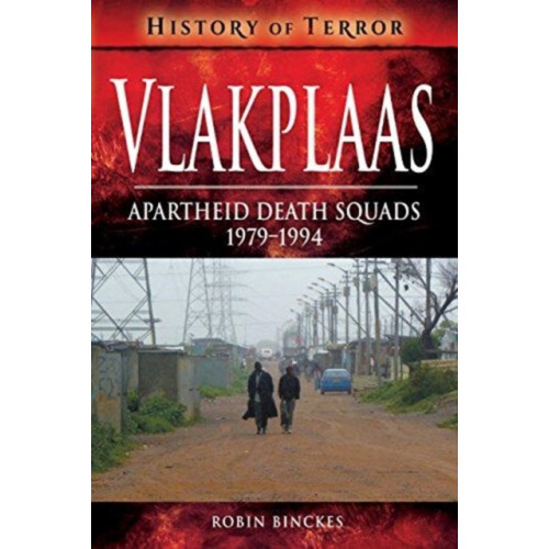 Vlakplaas Apartheid Death Squads by Robin Binckes Paperback Book