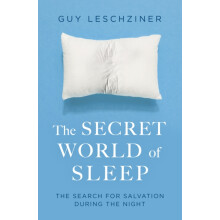 The Secret World of Sleep by Dr Guy Leschziner Paperback Book