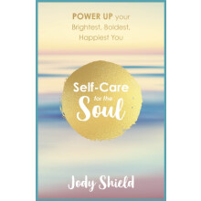 SelfCare for the Soul by Jody Shield Paperback Book