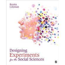 Designing Experiments for the Social Sciences by Renita Coleman Paperb