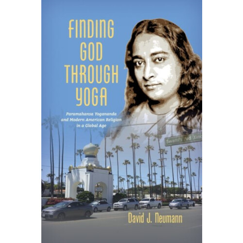 Finding God Through Yoga by David J. Neumann Paperback Book