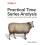 Practical Time Series Analysis by Aileen Nielsen Paperback Book 1