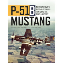 P51B Mustang by Lowell F. Ford Hardcover Book