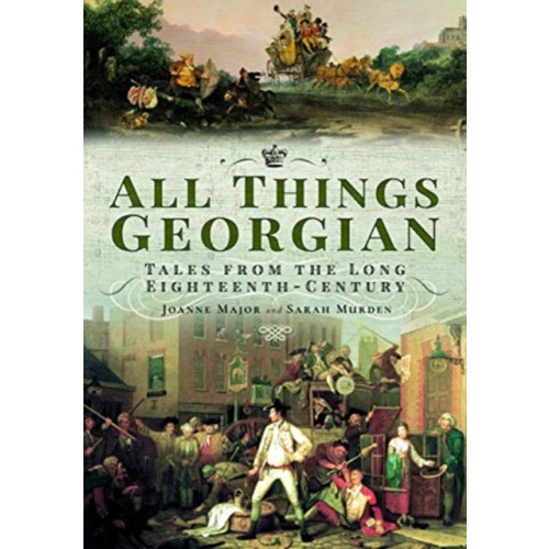 All Things Georgian by Sarah Murden Paperback Book