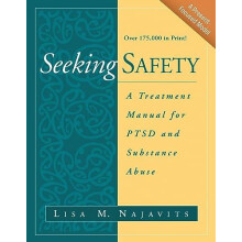 Seeking Safety by Najavits Lisa M. MA University of Massachusetts Medi