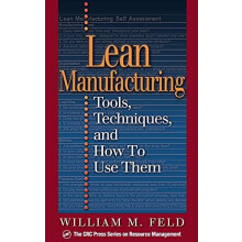 Lean Manufacturing by Feld William M Lean Manufacturing Consultant Sai