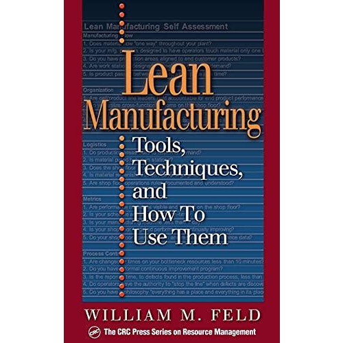 Lean Manufacturing by Feld William M Lean Manufacturing Consultant Sai