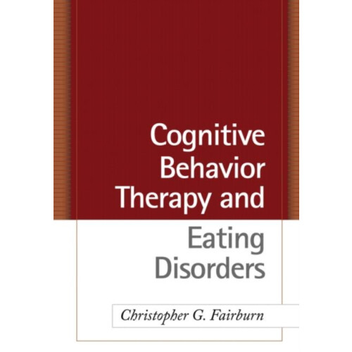 Cognitive Behavior Therapy and Eating Disorders by Deborah M. Hawker H