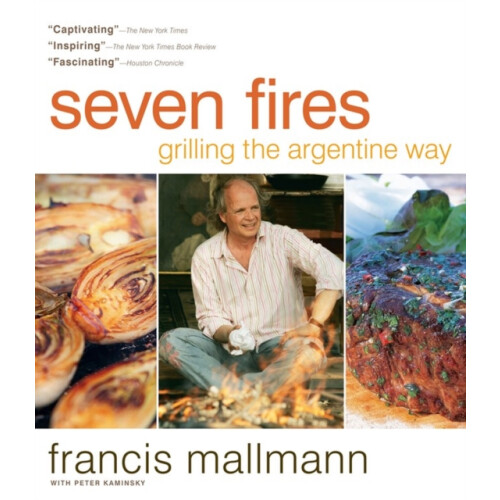 Seven Fires by Peter Kaminsky Hardcover Book