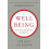 Wellbeing The Five Essential Elements by Jim Harter Hardcover Book 1