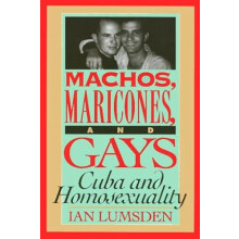 Machos Maricones amp Gays by Ian Lumsden Paperback Book