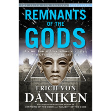 Remnants Of The Gods: A Visual Tour of Alien Influence in Egypt, Spain, France, Turkey, and Italy