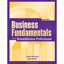 Business Fundamentals for the Rehabilitation Professional by Dave Powe