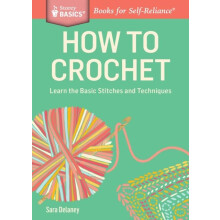 How to Crochet by Sara Delaney Paperback Book