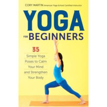 Yoga for Beginners by Cory Martin Paperback Book
