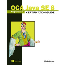 OCA Java SE 8 Programmer I Certification Guide by Mala Gupta Paperback