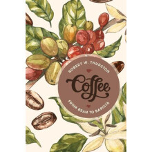 Coffee by Robert W. Thurston Hardcover Book