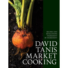 David Tanis Market Cooking by David Tanis Hardcover Book