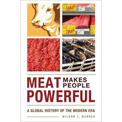 Meat Makes People Powerful by Wilson J. Warren Paperback Book