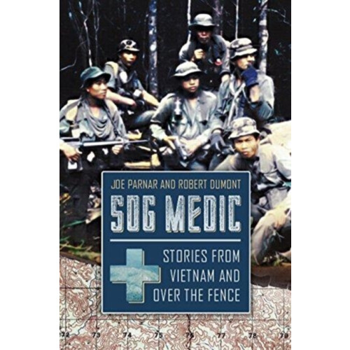Sog Medic by Robert Dumont Hardcover Book