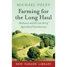 Farming for the Long Haul by Michael Foley Paperback Book