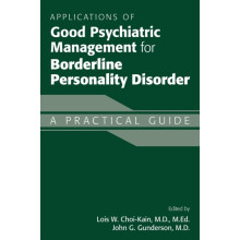 Applications of Good Psychiatric Management for Borderline Personality