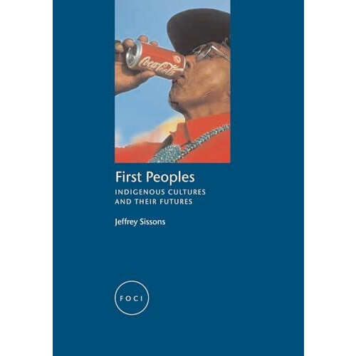 First Peoples by Jeffrey Sissons Paperback Book