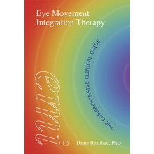 Eye Movement Integration Therapy by Danie Beaulieu Hardcover Book